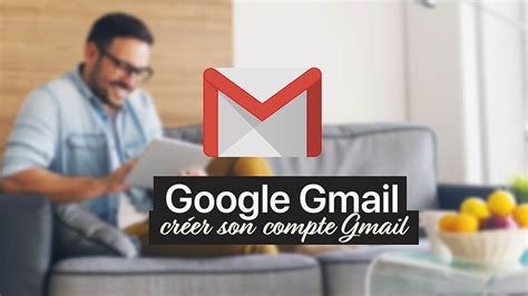 gmail créer un compte mail